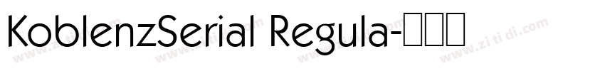 KoblenzSerial Regula字体转换